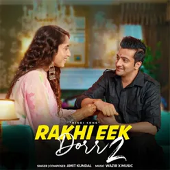 Rakhi Eek Dorr 2 (feat. Ayaan Gupta, Mohit Sharma)